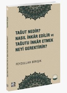 Tağut nedir nasıl inkar edilir Feyzullah
birışık